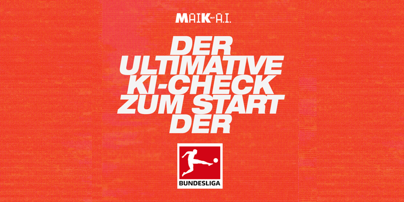 Der ultimative KI Bundesliga-Check.